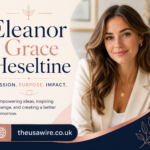 Eleanor Grace Heseltine: Businesswoman, CBE, and Daughter of Michael Heseltine